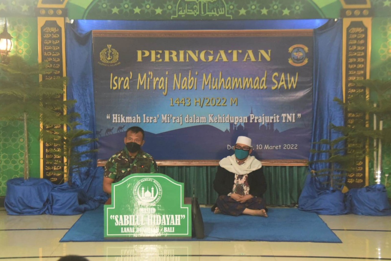 PANGKALAN TNI AL DENPASAR PERINGATI ISRA MI’RAJ NABI MUHAMMAD SAW 1443 ...